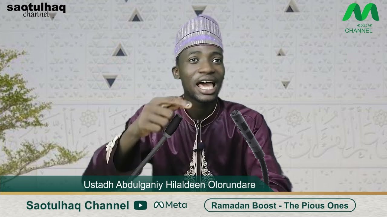 THE PIOUS ONES 1- RAMADAN BOOST - '22 SERIES - USTADH ABDULGANIY H. OLORUNDARE