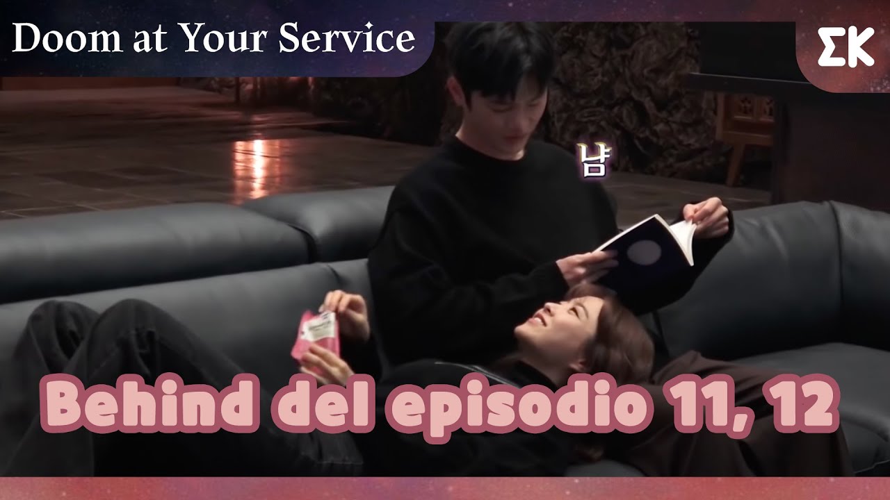 [#DoomatYourService] Behind del episodio 11, 12 | #EntretenimientoKoreano