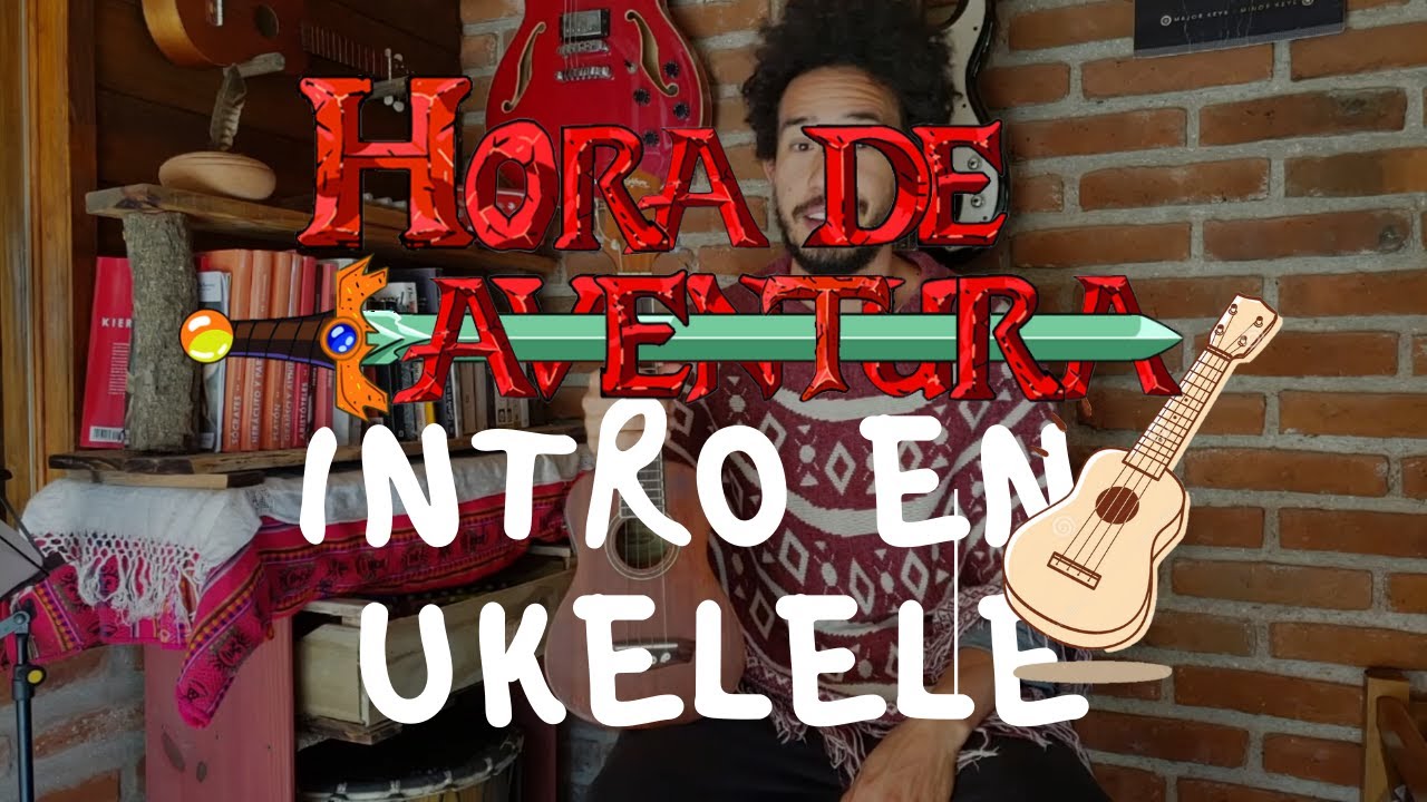 intro hora de aventura / ukelele!