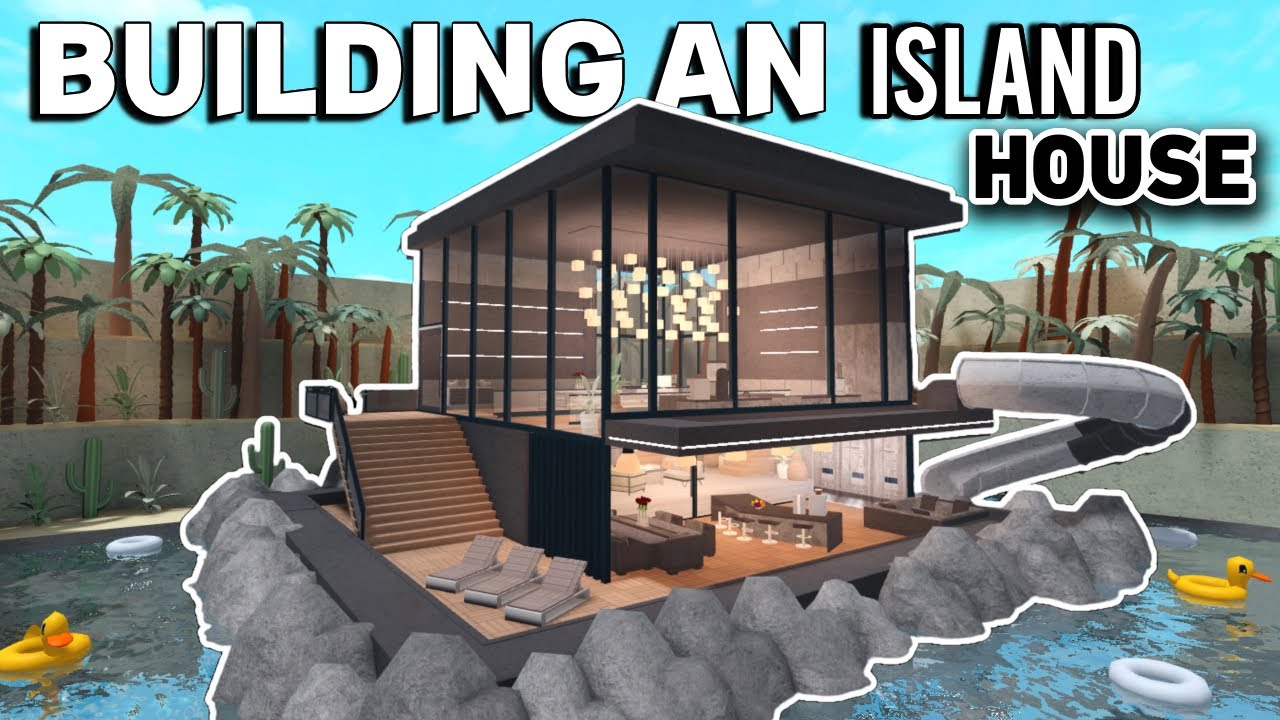 BUILDING AN ISLAND HOUSE IN BLOXBURG