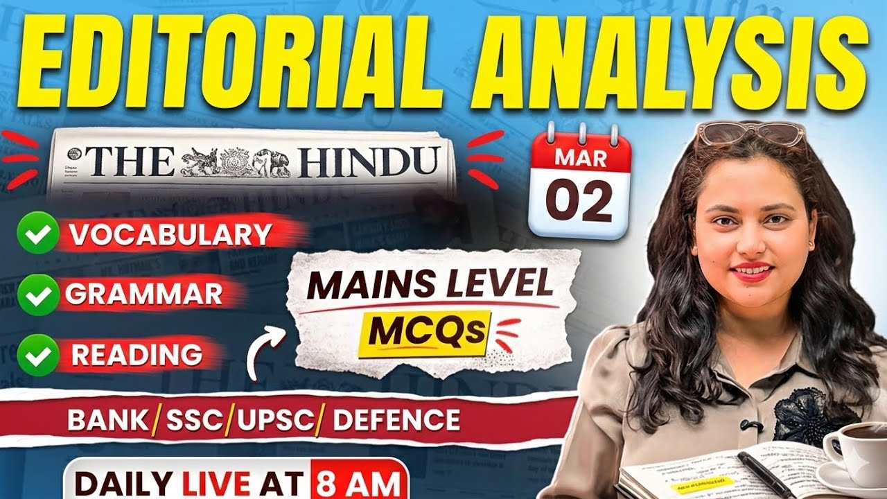 Hindu Editorial Analysis | 02 March 2026 | Reading, Vocab, Grammar, News | by Rupam Chikara Ma'am