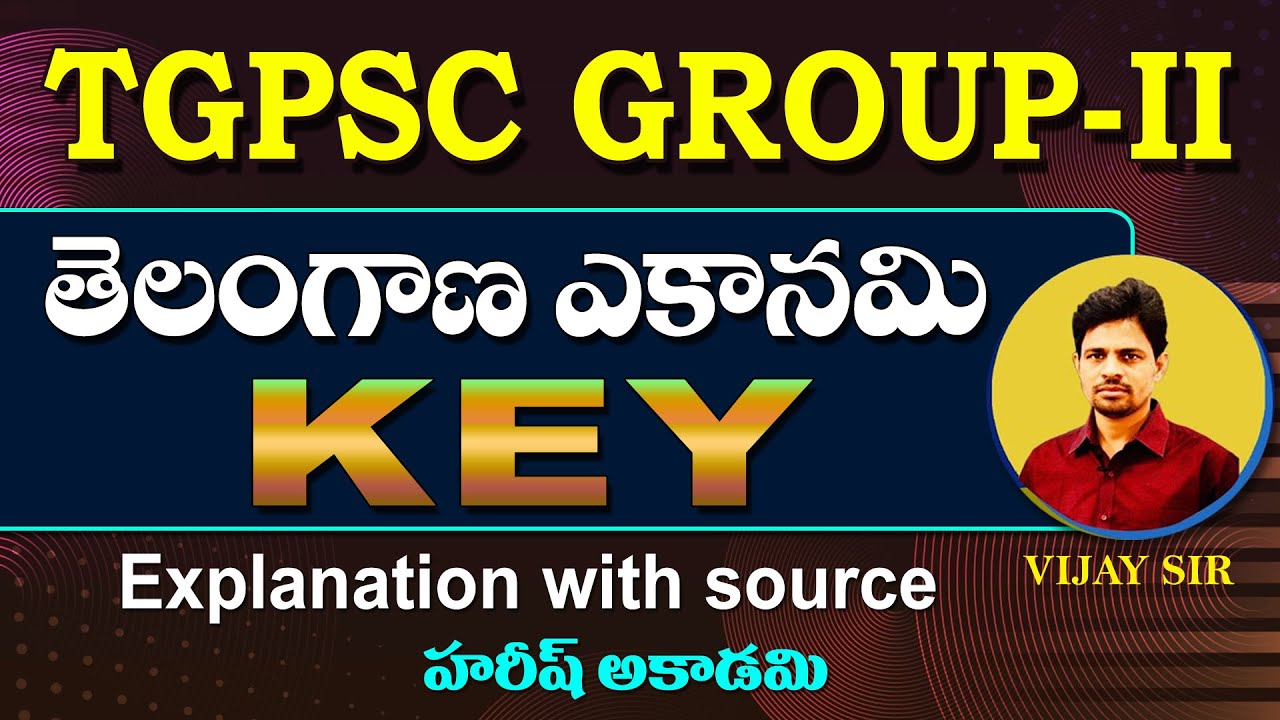 TGPSC GROUP-II  2024 Telangana Economy KEY Explanation | TSPSC | Vijay Sir | Hareesh Academy