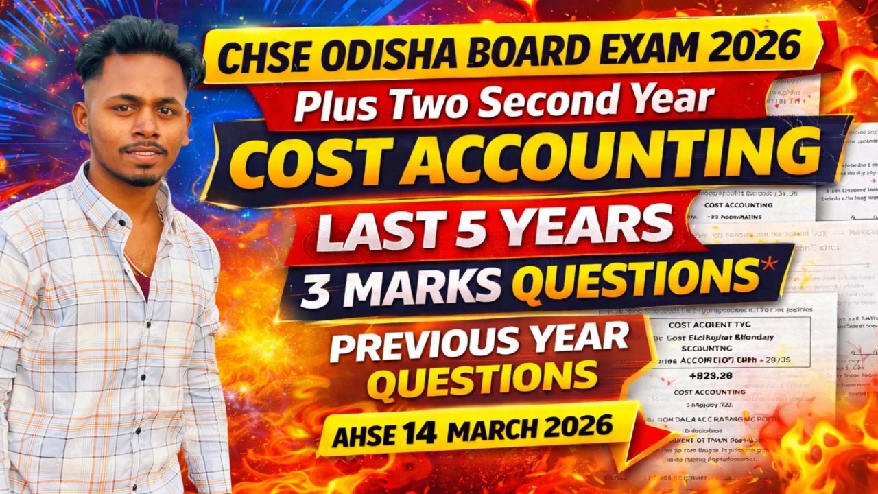 Cost Accounting Previous Year 3 Marks Questions | CHSE +2 Commerce 2026 Most Important PYQ