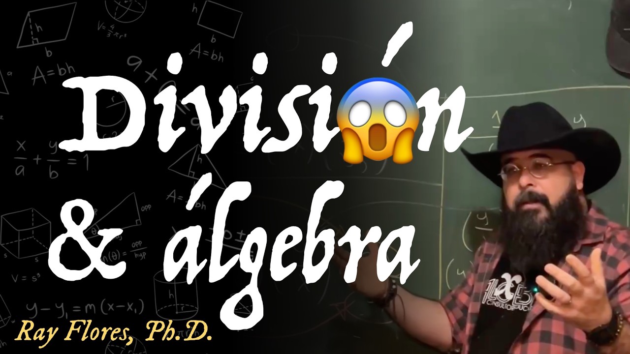 Pensamiento algebraico... desde cero | División algebraica.