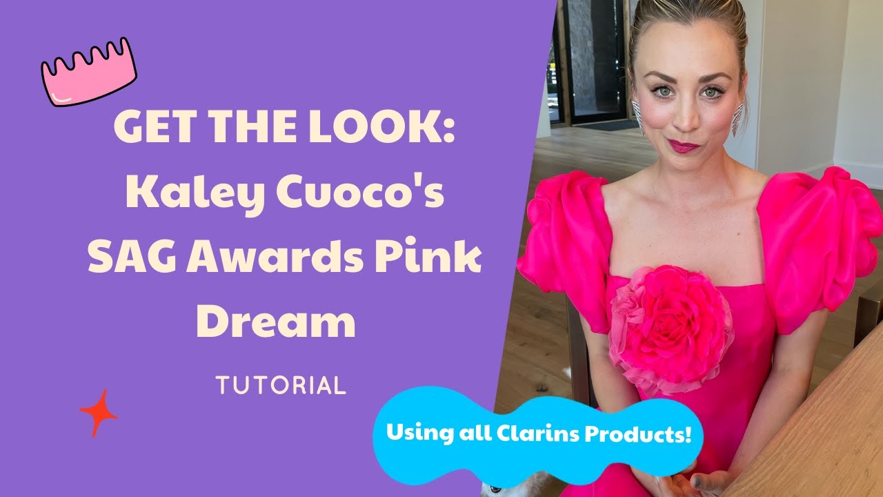 GET THE LOOK: Kaley Cuoco's SAG Awards '21 Makeup Tutorial | Clarins USA