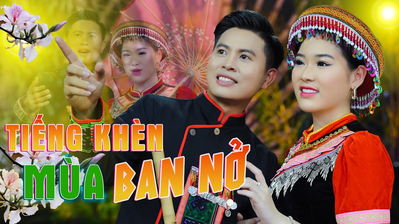 Tiếng Khèn Mùa Ban Nở - Thành Viên ft Khánh Linh | 🔥🔥🔥 NHẠC TẾT - TÂY BẮC