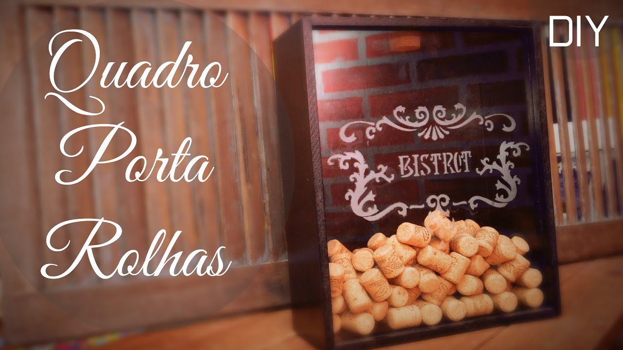 Quadro Porta Rolhas - DIY