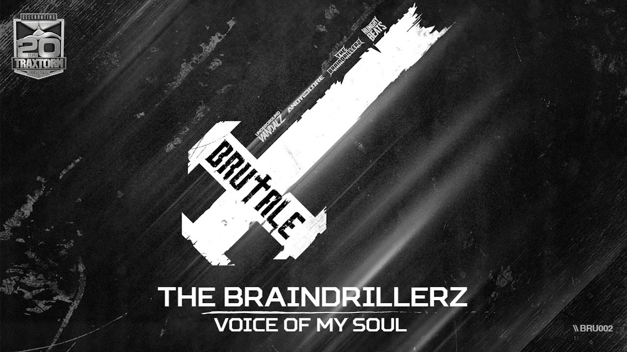 The Braindrillerz - Voice of my soul (Brutale 002)