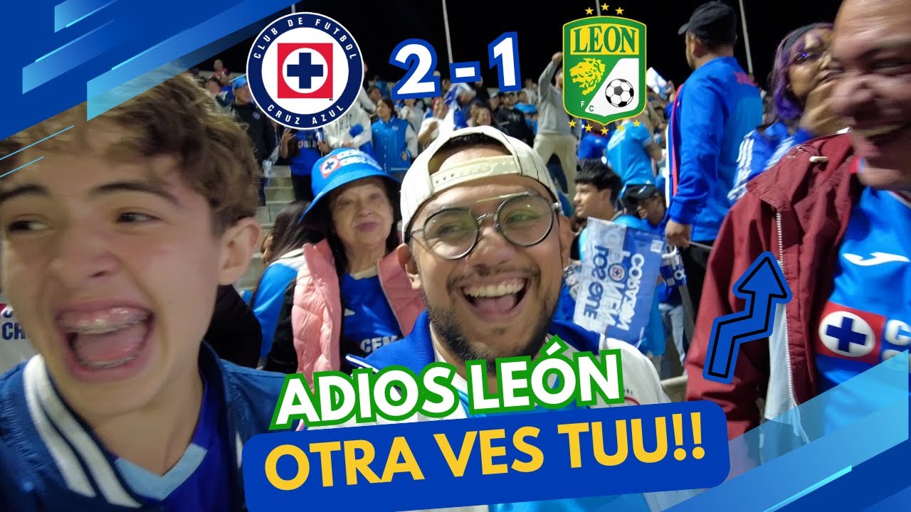 ADIOS LEÓN Y OTRA VEZ TU | Cruz Azul 2-1 León Cuartos de Final Vuelta reacción