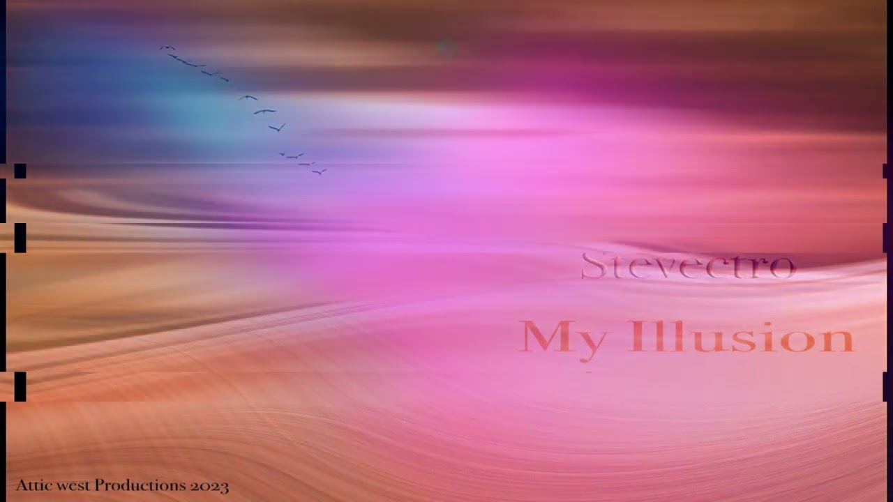 Stevectro - My Illusion (Original)