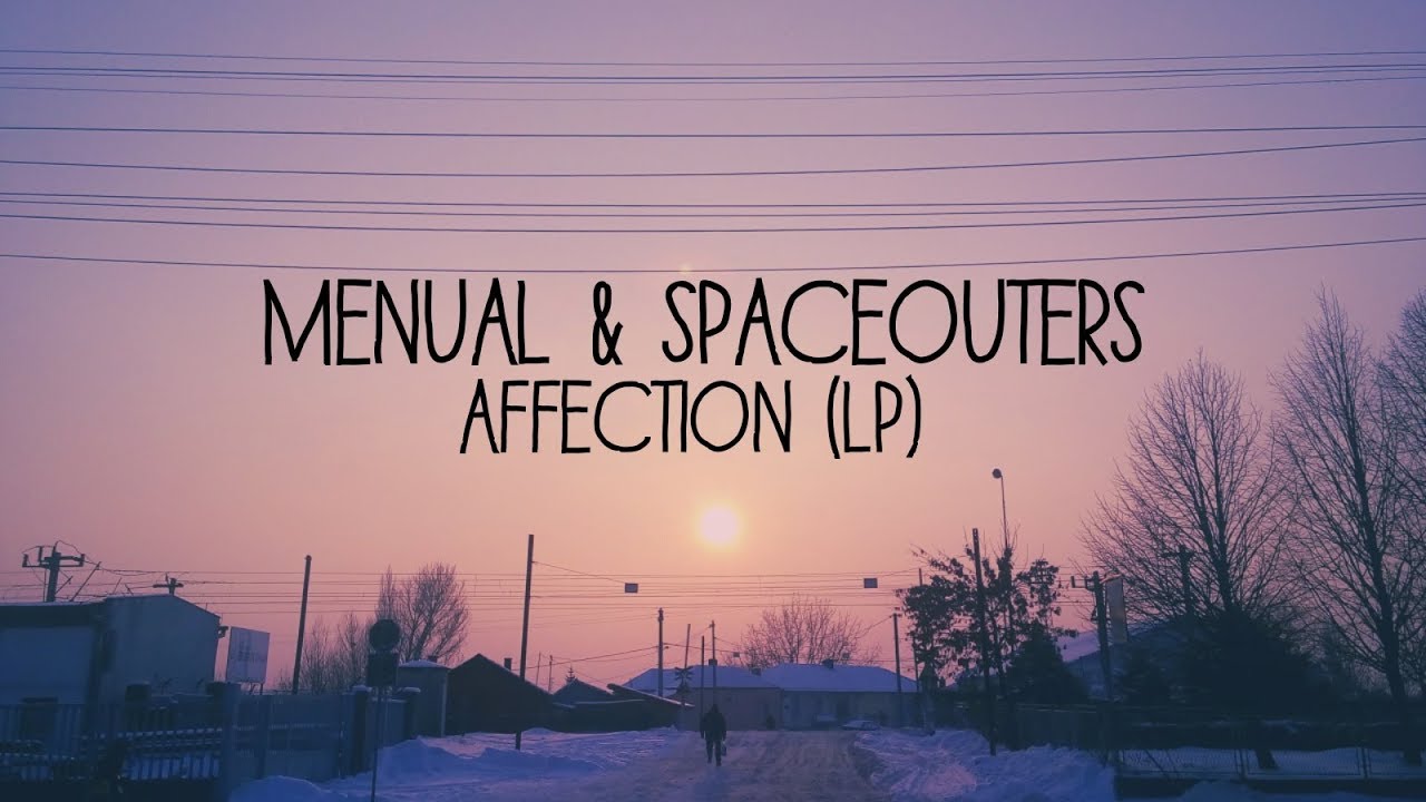 Menual and Spaceouters 
