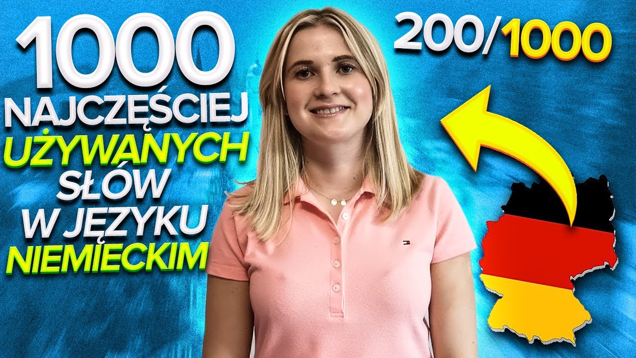 1000 NAJCZĘŚCIEJ UŻYWANYCH SŁÓW W JĘZYKU NIEMIECKIM- ZOBACZ CZY JE ZNASZ! 200/1000-#1