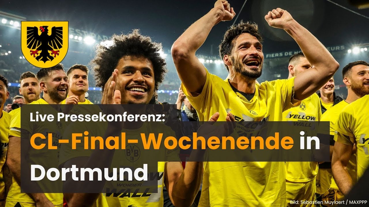 Die große Fußball-Feier: #Pressekonferenz zum CL-Final-Wochenende in #Dortmund