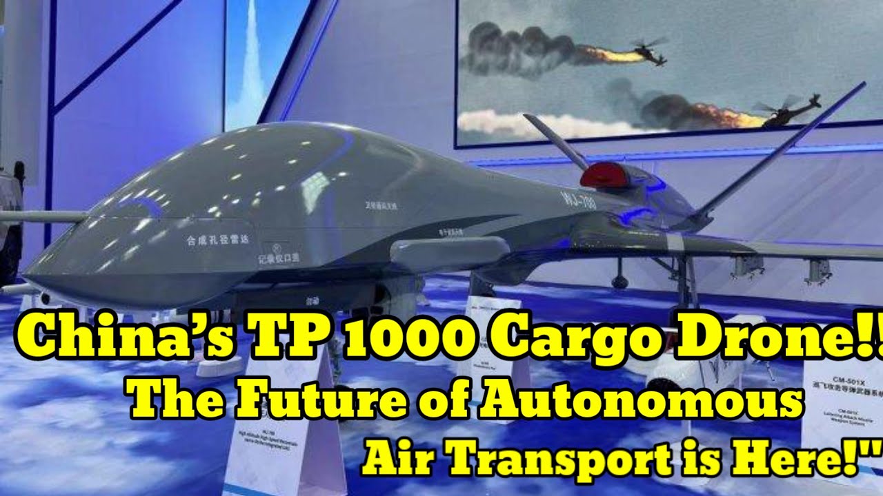 China&rsquo;s TP 1000 Cargo Drone: The Future of Autonomous Air Transport is Here!