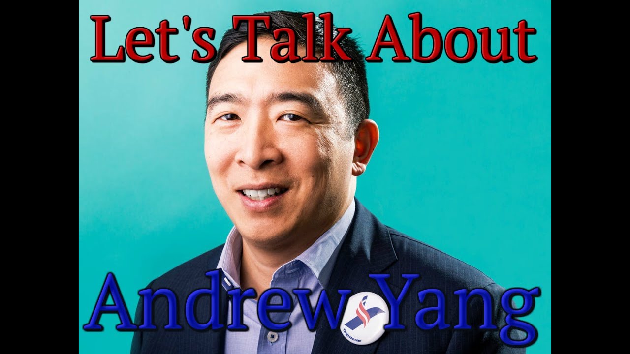 Let's Talk About Andrew Yang