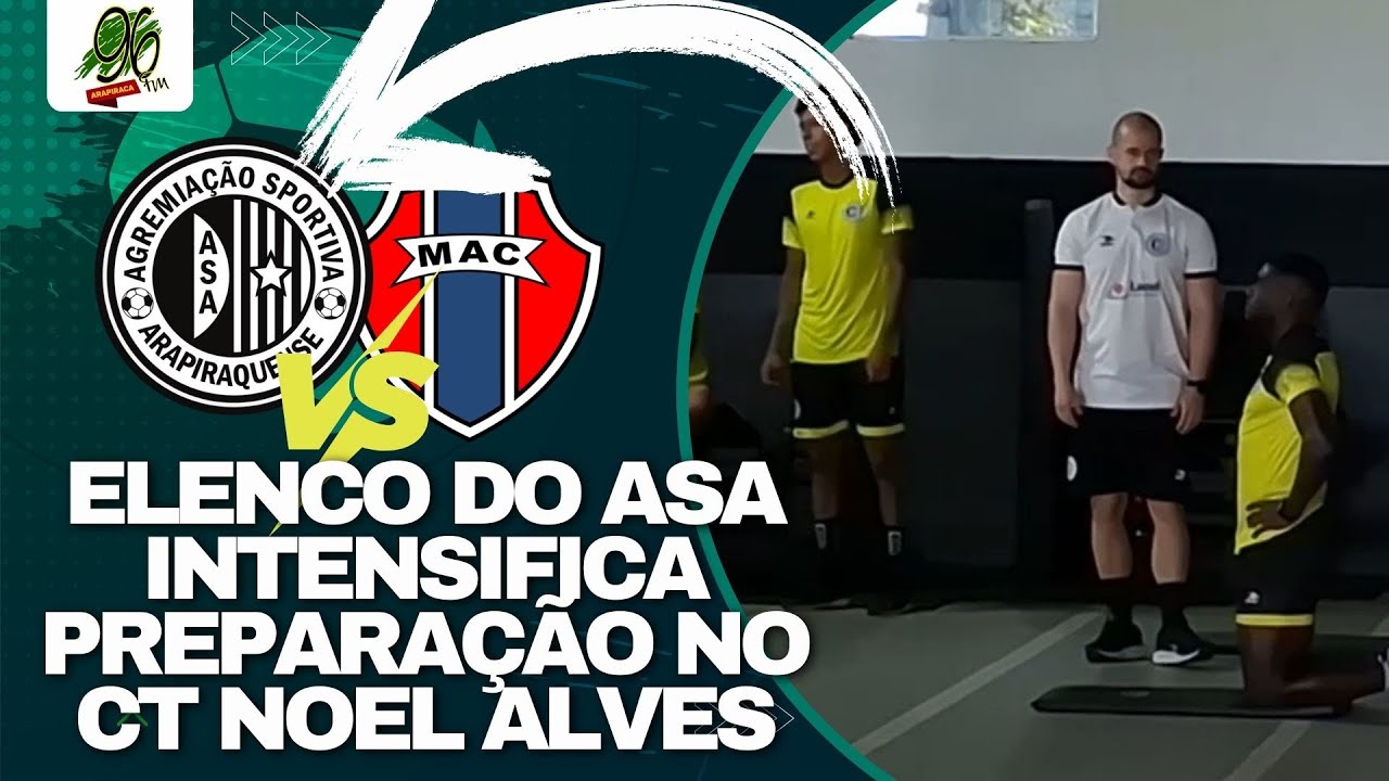 ELENCO DO ASA INTENSIFICA PREPARAÇÃO NO CT NOEL ALVES PARA CONFRONTO DECISIVO COM O MARANHÃO