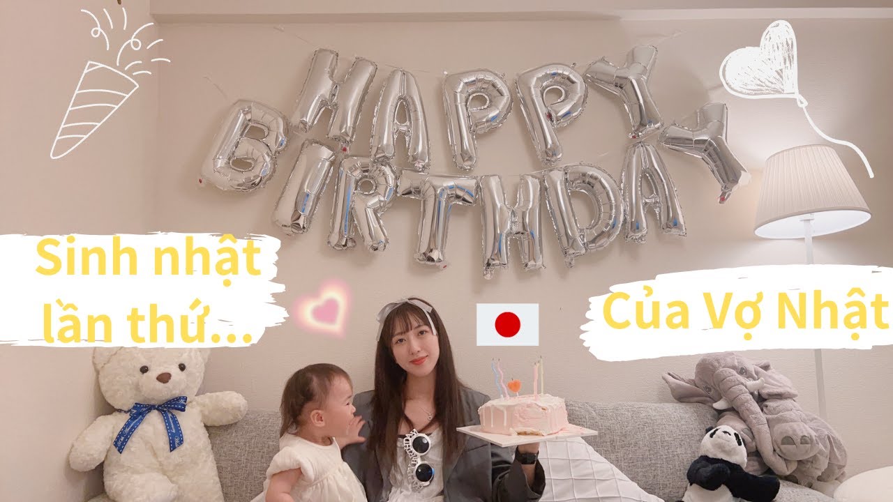 Vợ Nhật đón sinh nhật lần thứ... cùng gia đình nhỏ đáng yêu. Vợ Chồng Việt Nhật