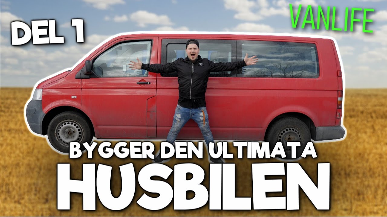 Bygger Den Ultimata Husbilen - Del 1