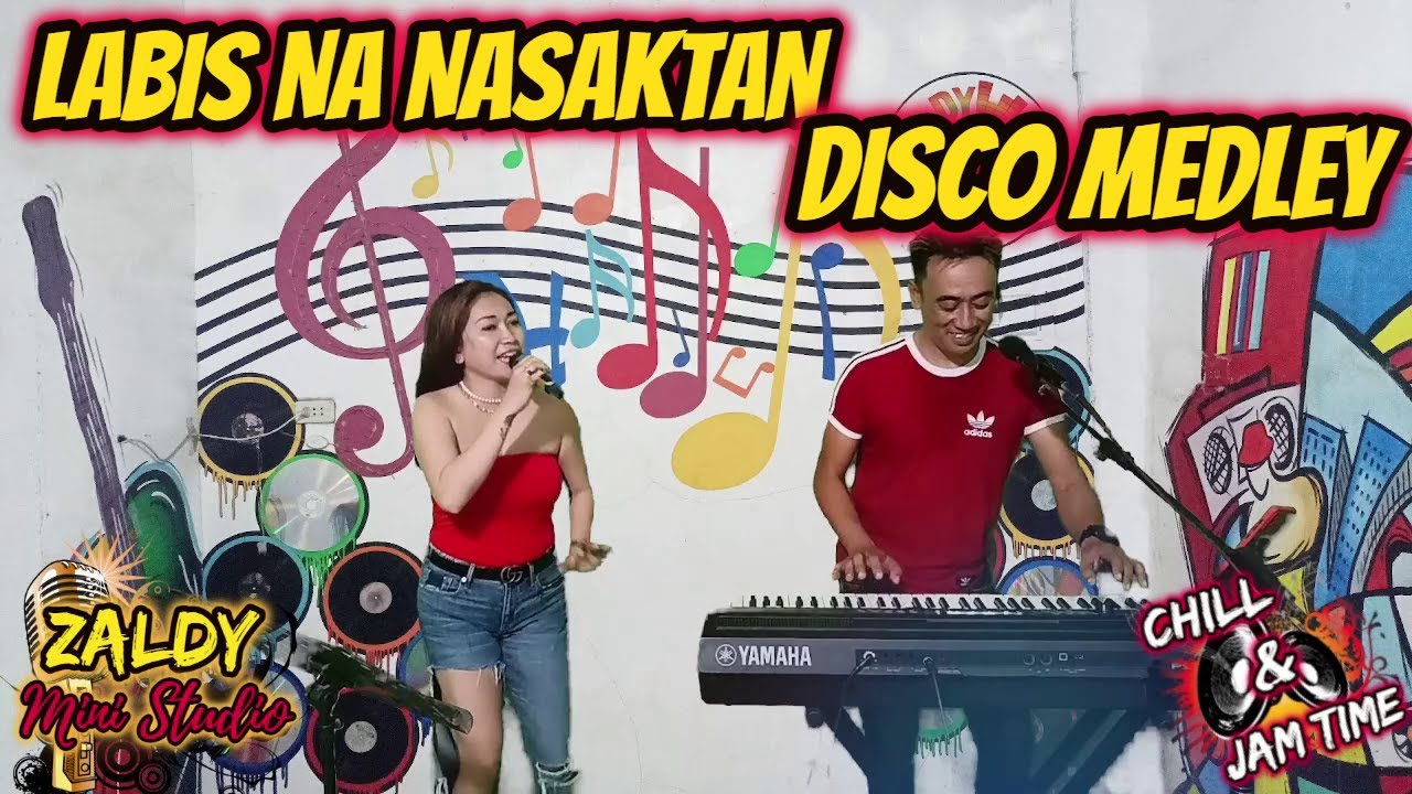 LABIS NA NASAKATAN DISCO MEDLEY - REA & ROMEL VERSION - JAMMING TIME AT ZALDY MINI STUDIO
