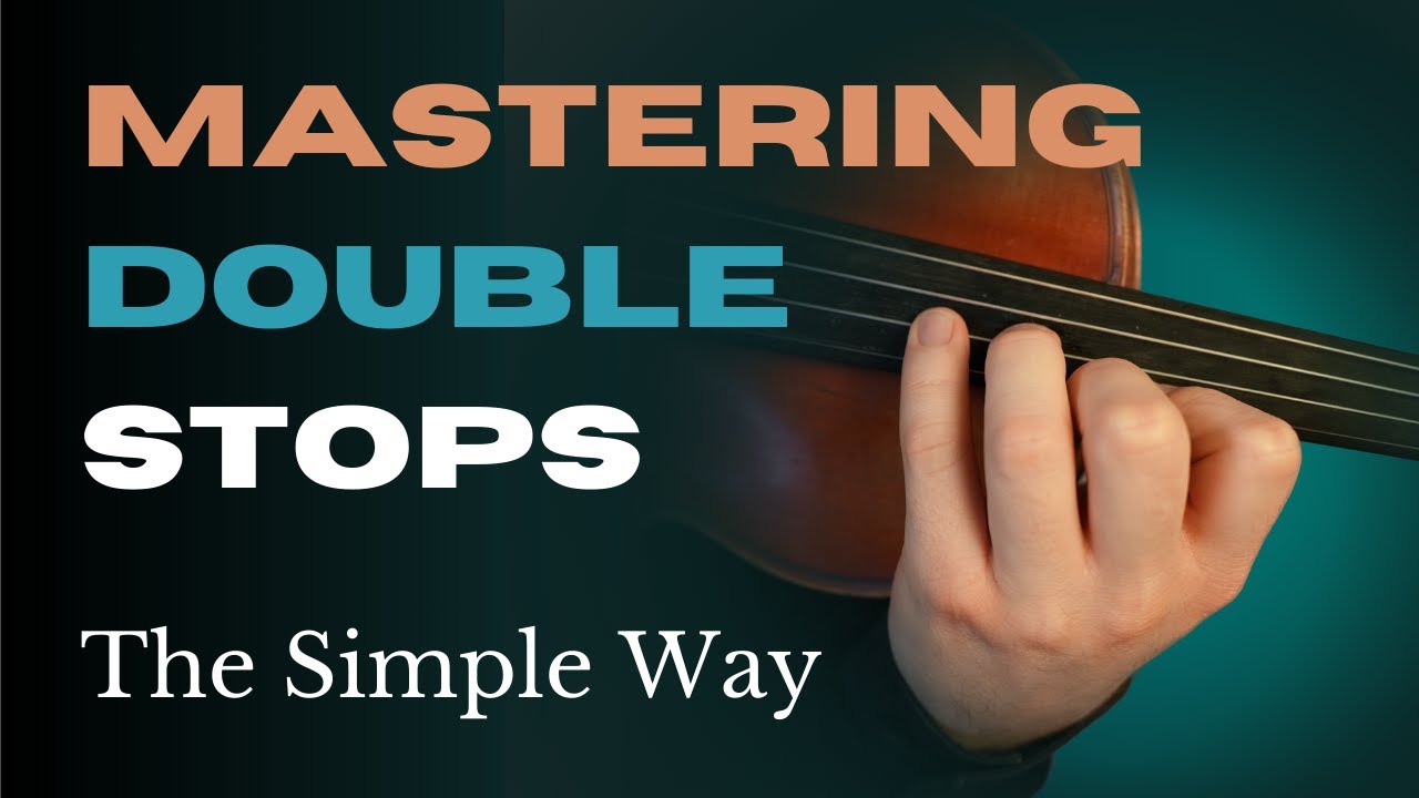A practical method for mastering double stops