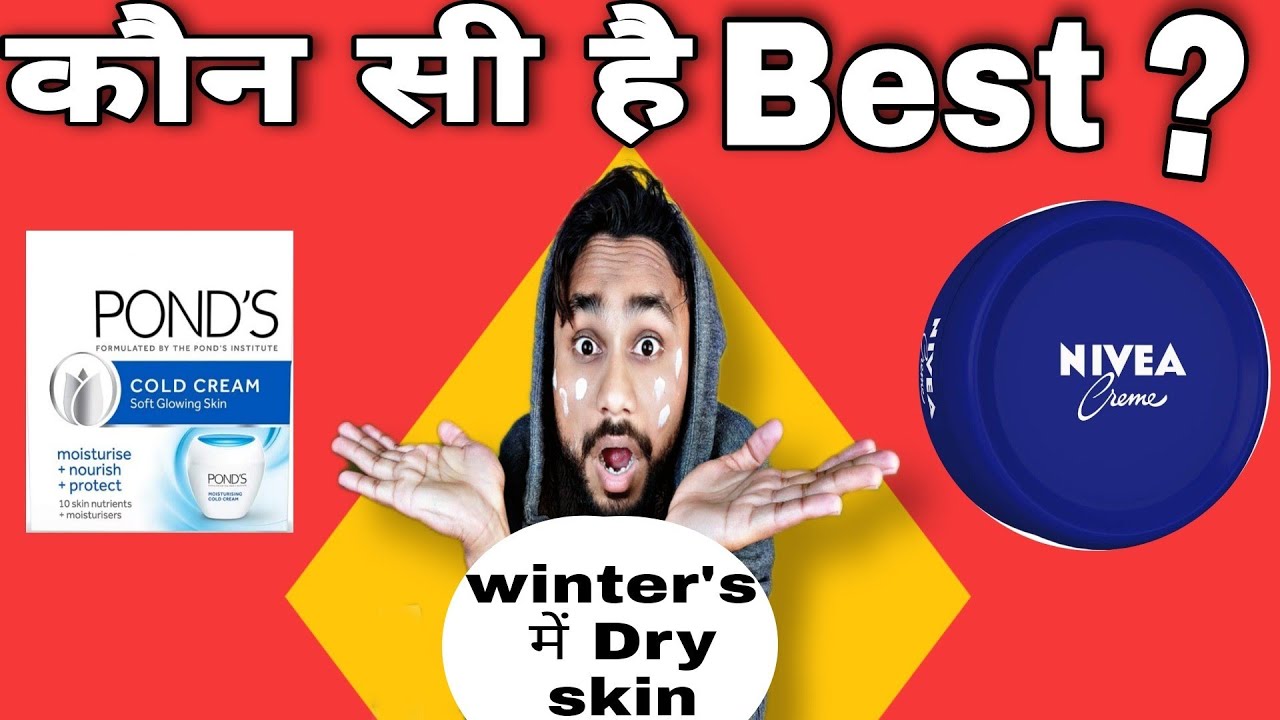 Nivea Creme VS Ponds Cold Cream | Best cream for Winter's | Moisturising Cold Cream review.
