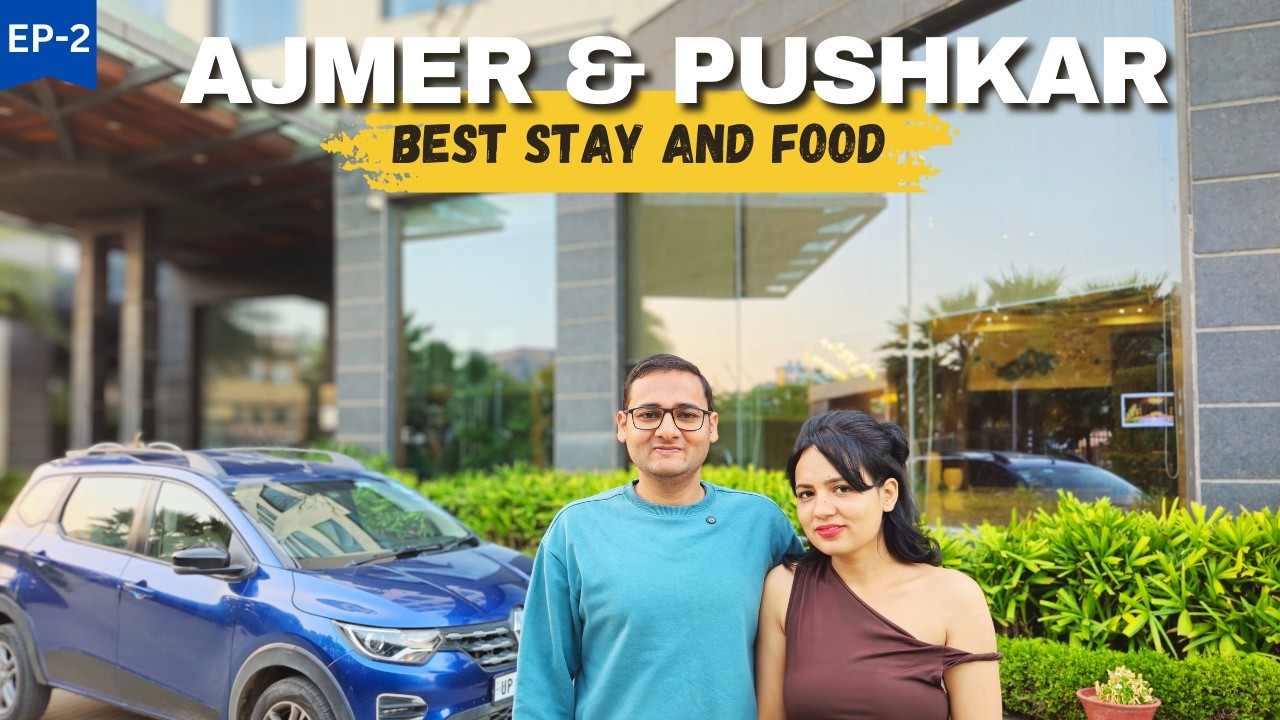 Explore Ajmer and Pushkar in Budget 🚗 Best Stay and Food
