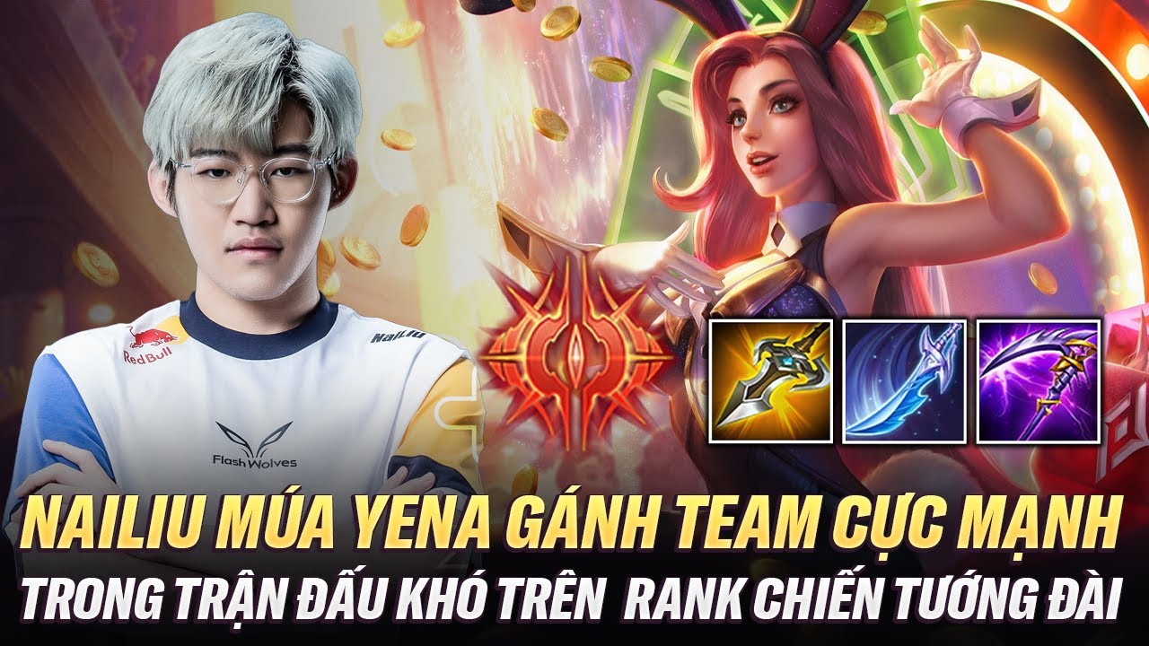 Nailiu Múa Yena Gánh Team Cực Hay Trong Trận Đấu Gặp Khó Trên Rank Chiến Tướng Đài