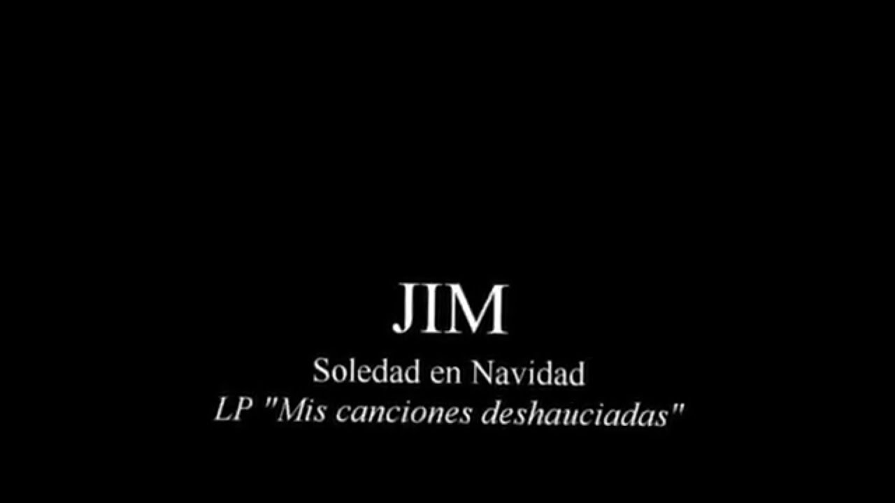 JIM - Soledad en Navidad