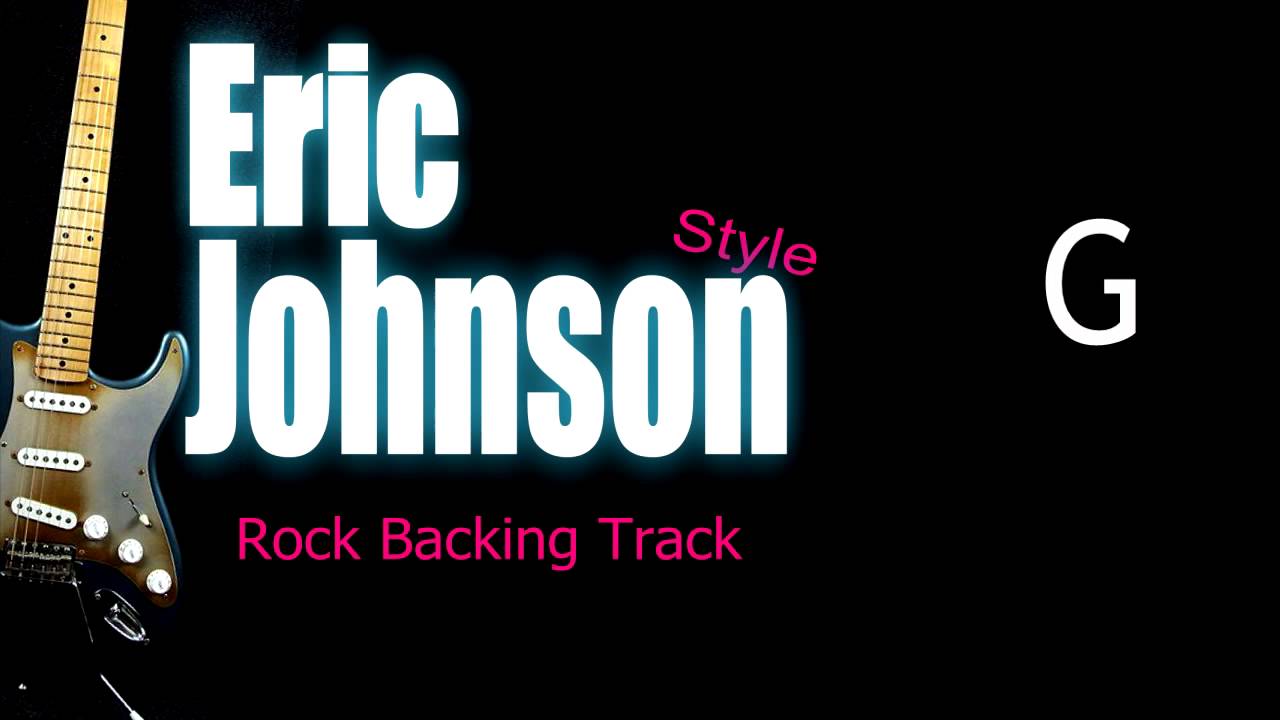 Rock Eric Johnson Style Guitar Backing Track 150 Bpm Highest Quality
