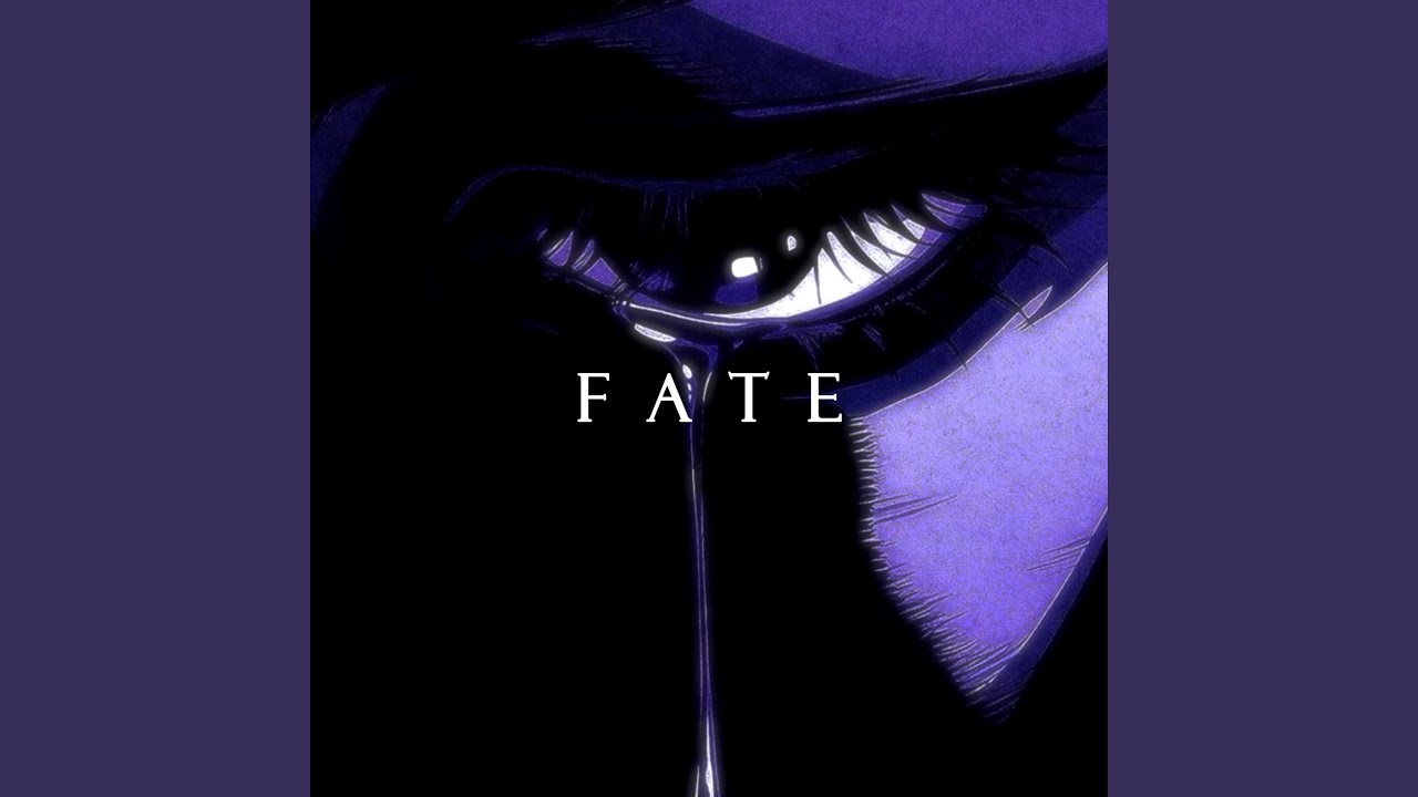 FATE (slowed)