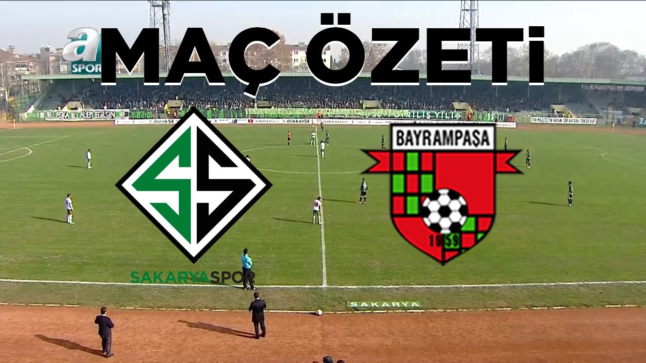 SAKARYASPOR - BAYRAMPAŞA MAÇ ÖZETİ