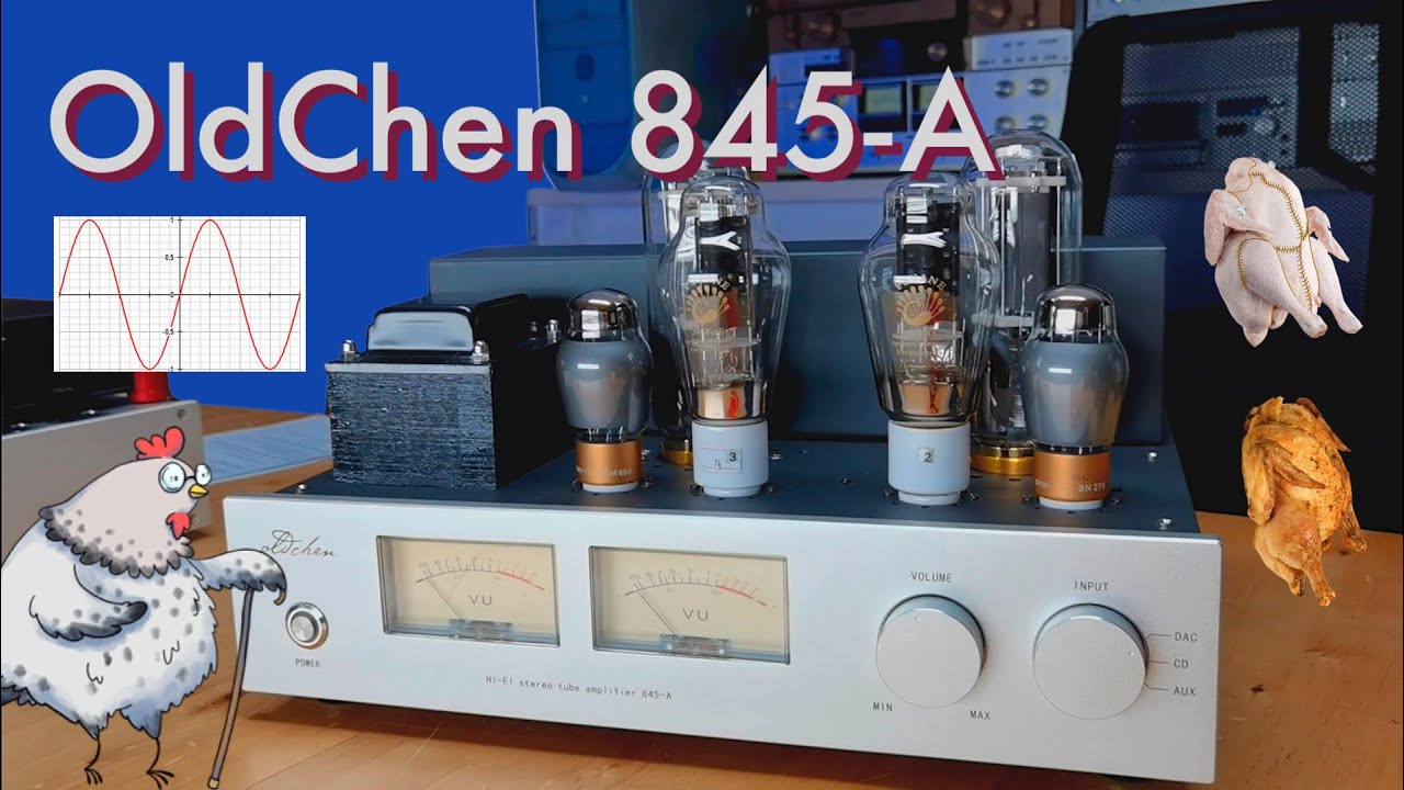 Отчёт: Является ли OldChen 845-A хорошим ламповым усилителем? (на английском языке)