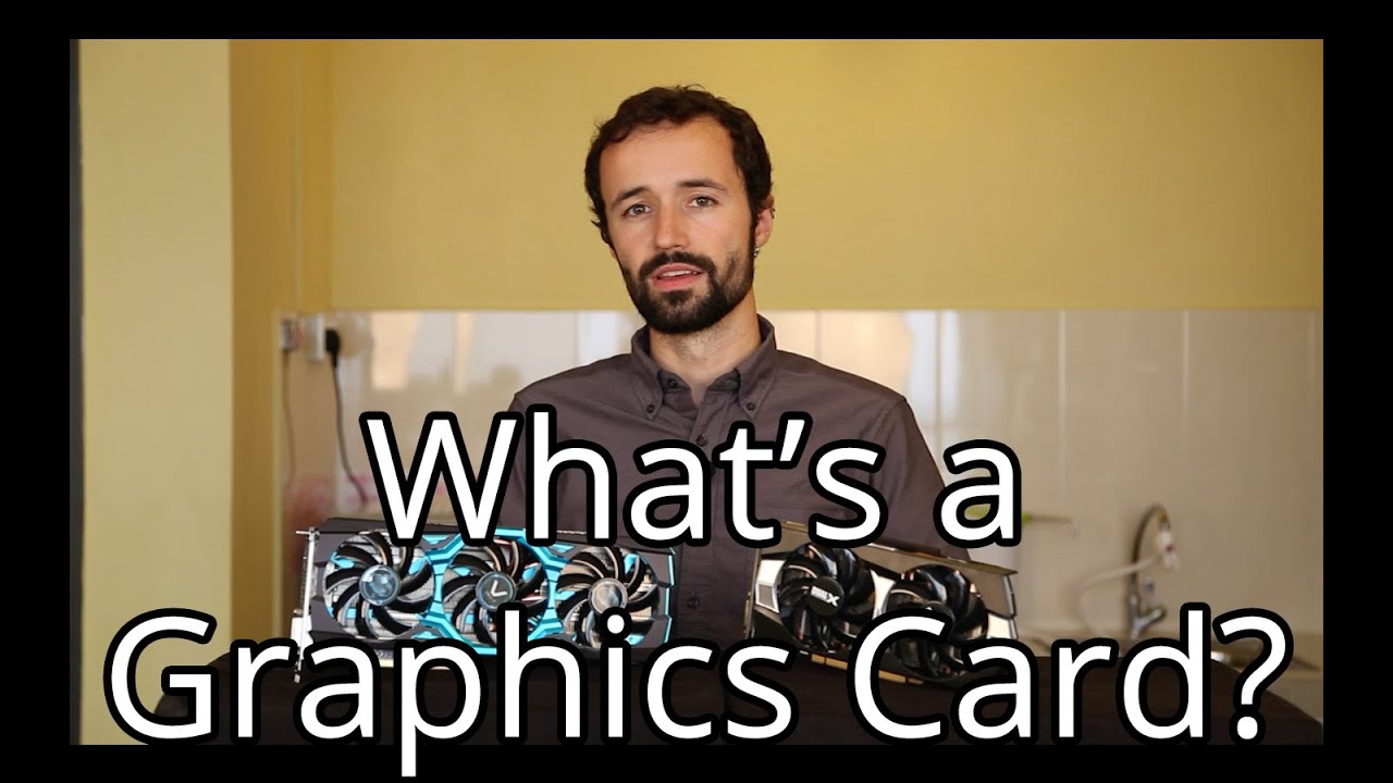 What is a Graphics Card? How Do You Choose a Good One?