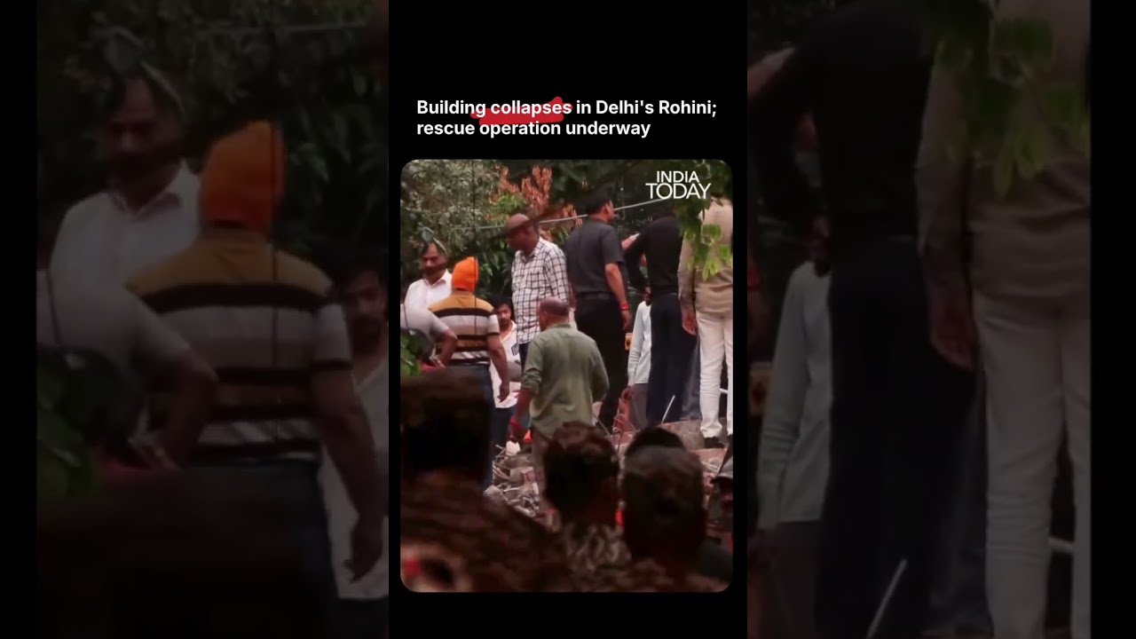 Delhi Building Collapses in Rohini, Massive Rescue Operation Underway for Trapped Victims
