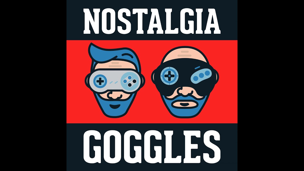 NOstalgia Goggles #19