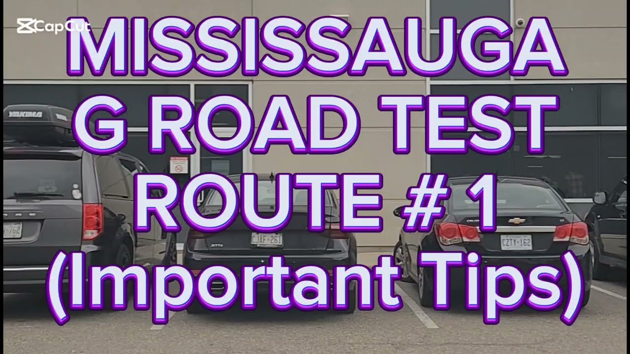 Mississauga G Road Test Route # 1 | Important Tips