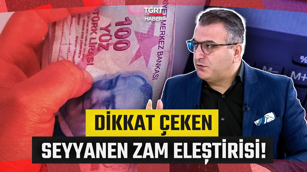 Cem Küçük'ten Seyyanen Zam Eleştirisi: 