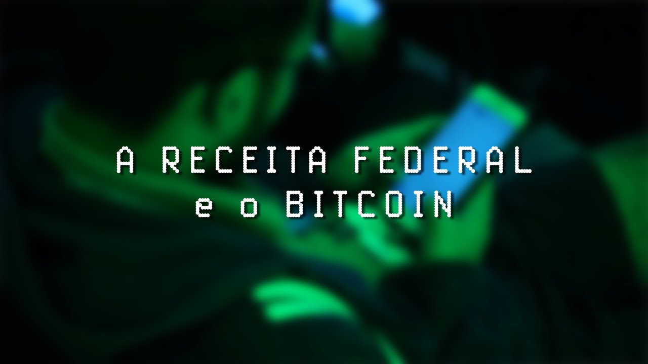 O Bitcoin e a Receita Federal
