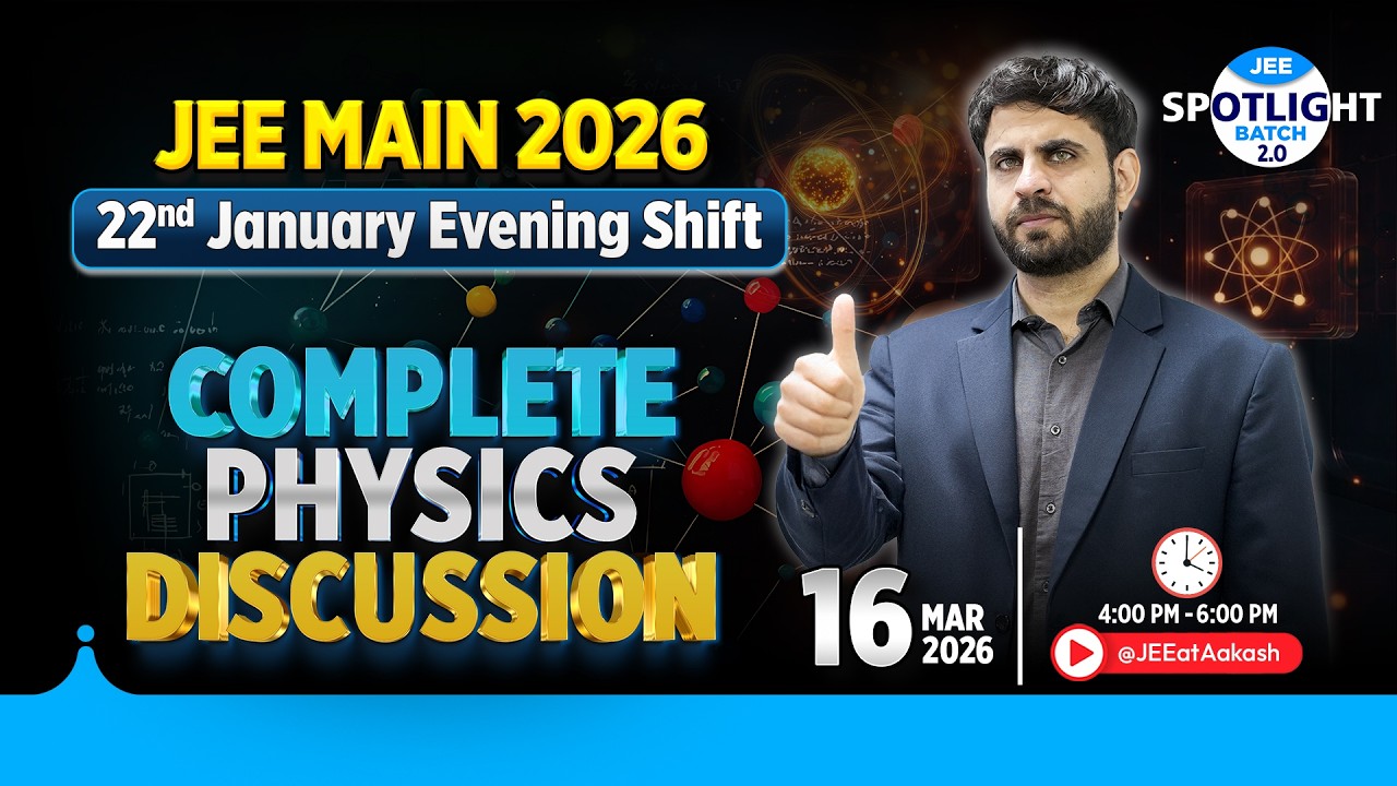 🔴 LIVE: JEE Main 2026 (22 Jan Evening) Physics Solutions 💯 Spotlight Batch 2.0