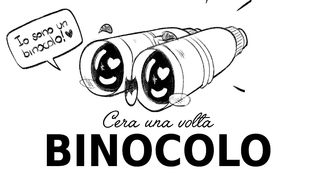 C'era una volta #06 - UN BINOCOLO