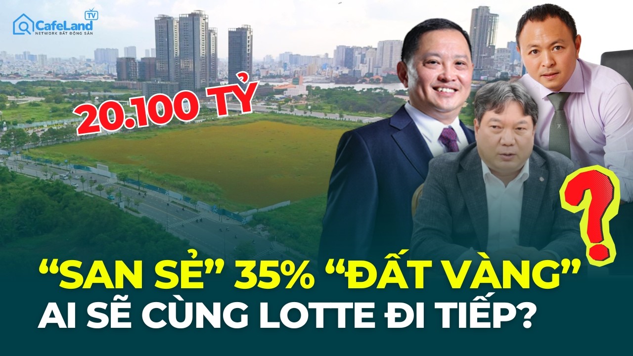 Ai sẽ cùng Lotte chia 