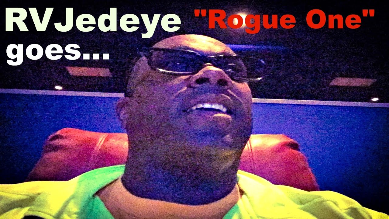 RVJedeye... Rogue One a Star Wars Story... It's On!