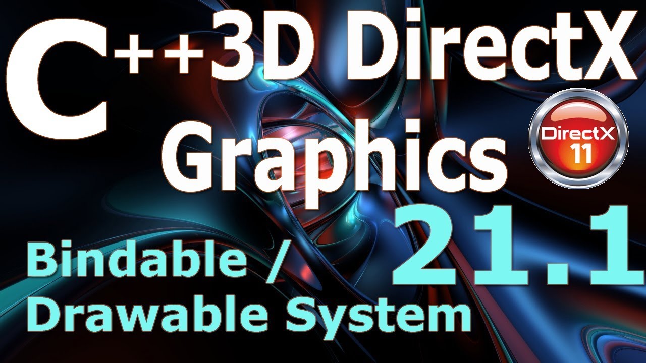 C++ 3D DirectX Tutorial [Bindable / Drawable System Part 1]