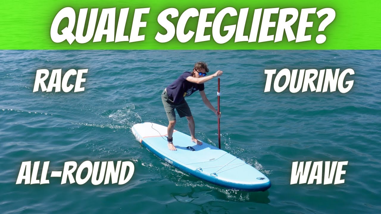 QUALE SUP SCEGLIERE? All-round, touring, race, surf / wave o da foil. Domande? Scrivi nei commenti