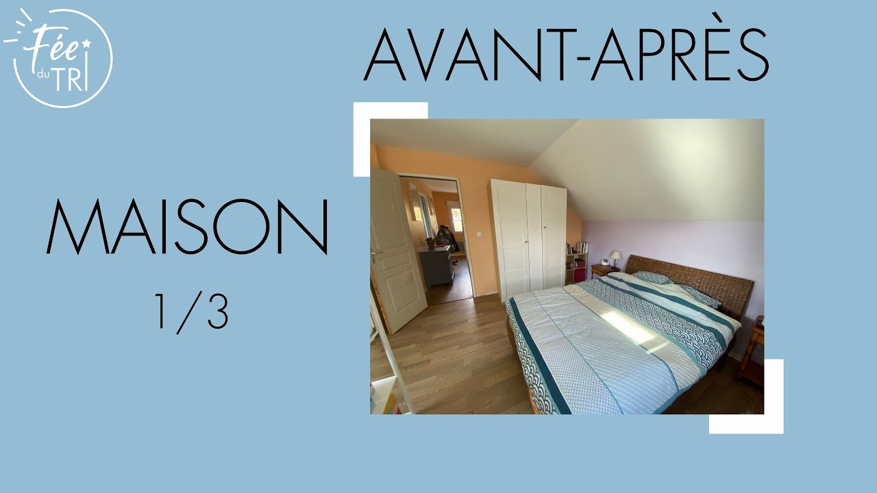 1/3 Avant-Après : désencombrer sa maison avec une coach en rangement