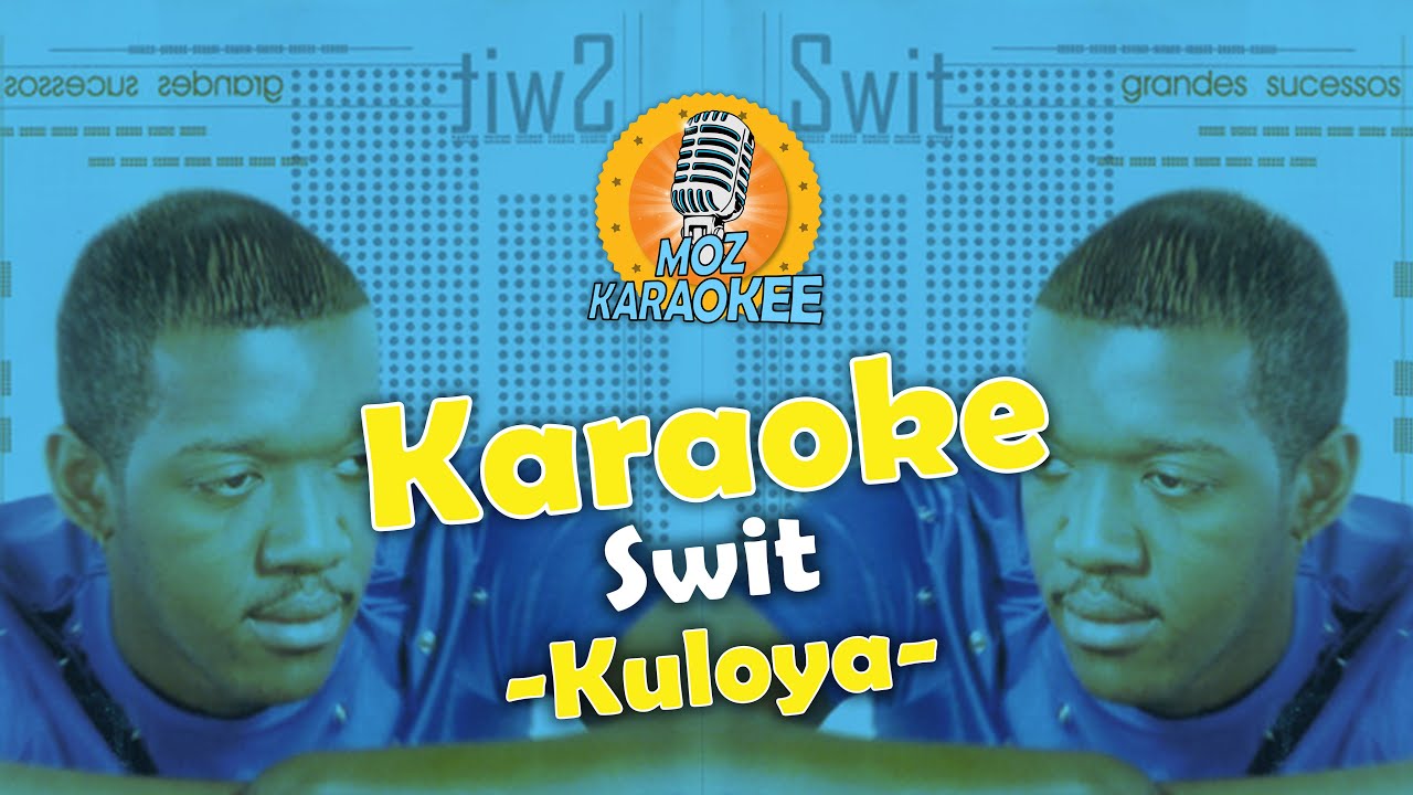 Karaoke - Swit - Kuloya