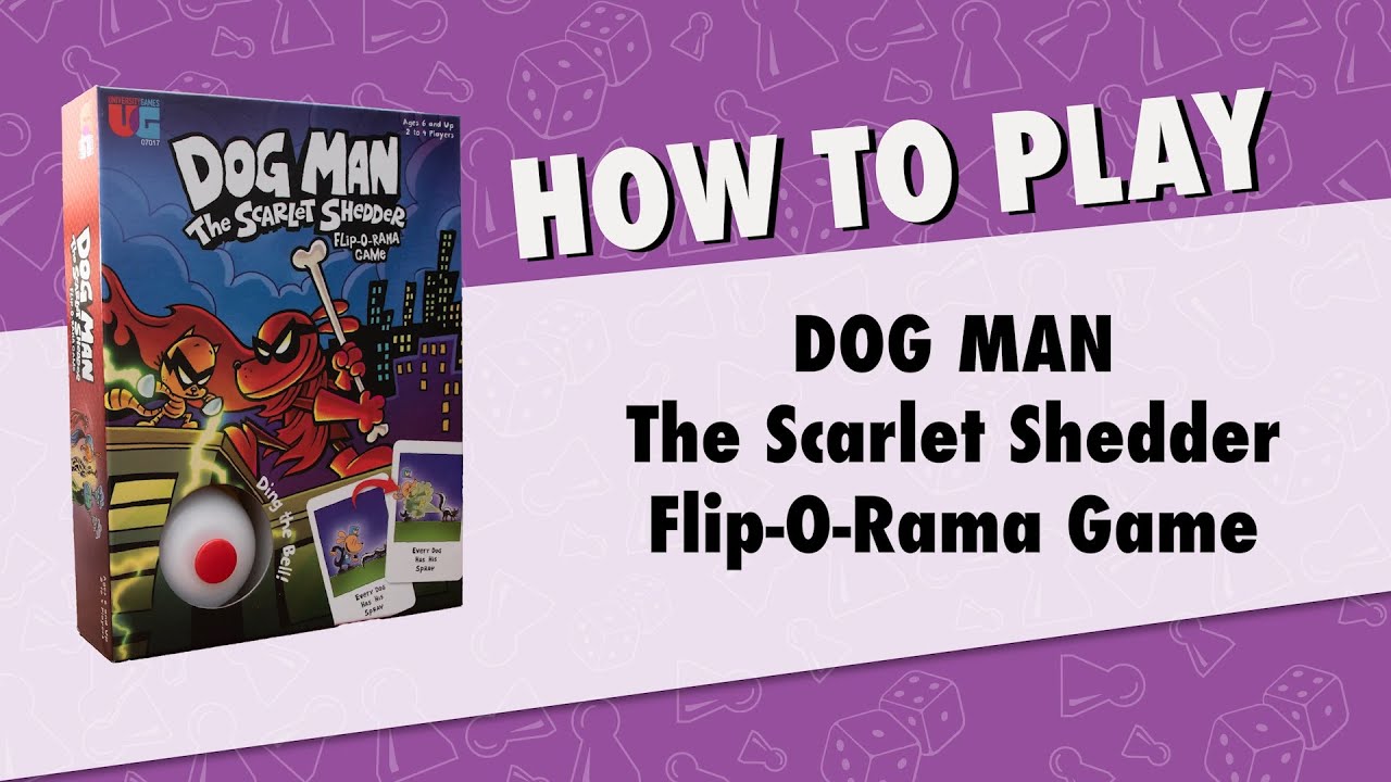 How to Play: Dog Man The Scarlet Shedder Flip-O-Rama Game by University Games