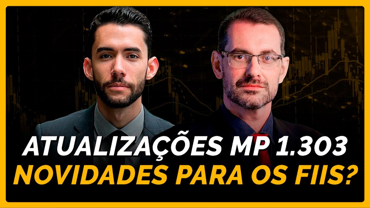 ⚠️ ATUALIZAÇÕES DA MP 1.303/2025: Quais as novidades sobre tributação e distribuição dos FIIs?
