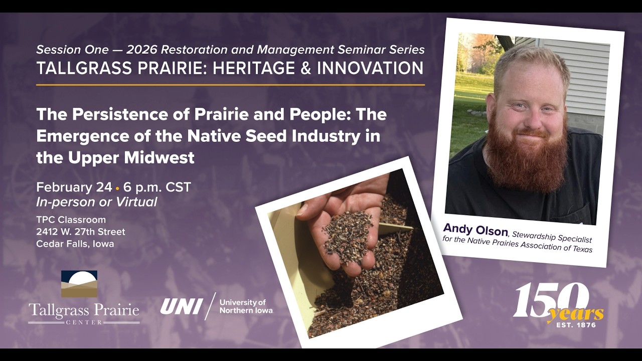 2026 Restoration and Management Seminar Series - The Emergence of the Prairie Seed Industry