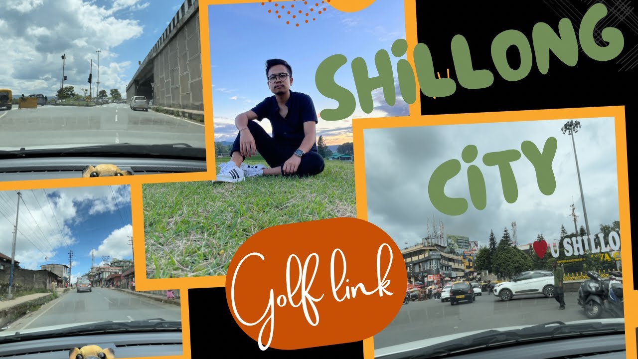 Shillong city| Centre Point| Police Bazar| Golf link| Tourist places| Meghalaya| Northeast India